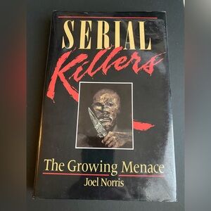 Serial Killers The Growing Menace Joel Norris Hardcover Book 1988